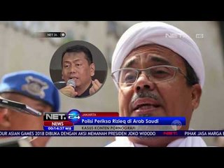 Polisi Periksa Rizieq di Arab Saudi - NET 24
