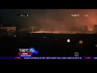 Diduga Akibat Konslet Listrik di Tempat Konveksi, Puluhan Rumah Terbakar   NET 24