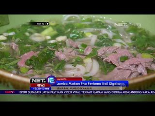 Lomba Makan Pho, Habiskan Mie Dalam Mangkuk Besar   NET 12