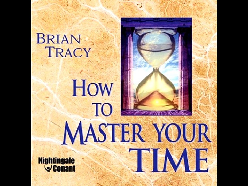 Brian Tracy - How to Master Your Time 4/5