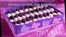 Como fazer bandeja de festa para doces com EVA, papelão e potinhos