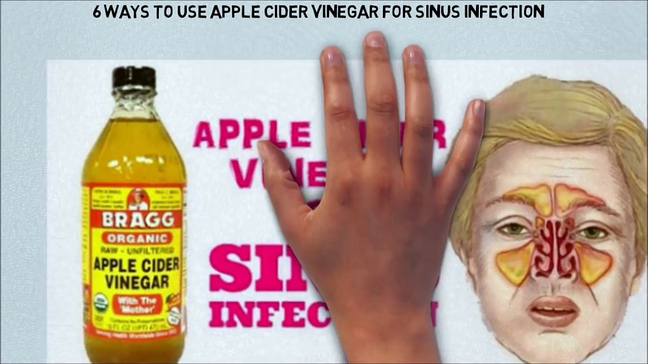6 Ways To Use Apple Cider Vinegar For Sinus Infection - Vidéo Dailymotion