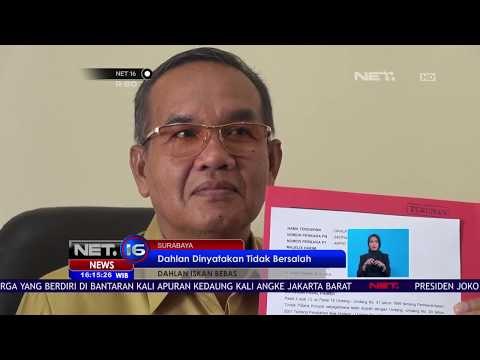 Banding Dahlan Iskan Dikabulkan Oleh 5 Majelis Hakim - Net 16