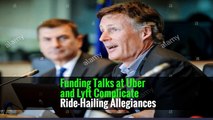 Funding Talks at Uber and Lyft Complicate Ride-Hailing Allegiances