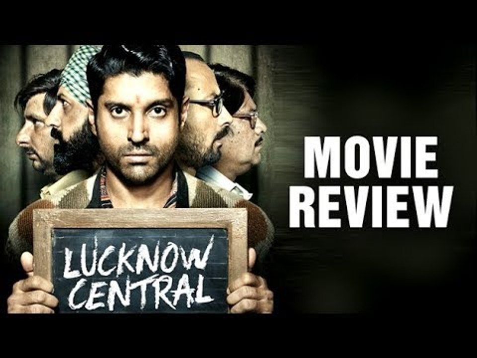 Lucknow Central Movie Review | Farhan Akhtar