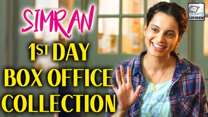 Simran 1st Day Box-Office Collection
