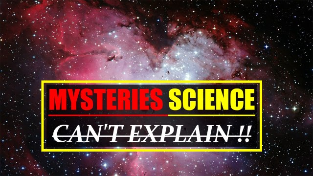 10 mysteries that still remain unsolved