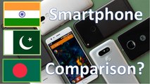 India VS Pakistan VS Bangladesh: Smartphones Comparison