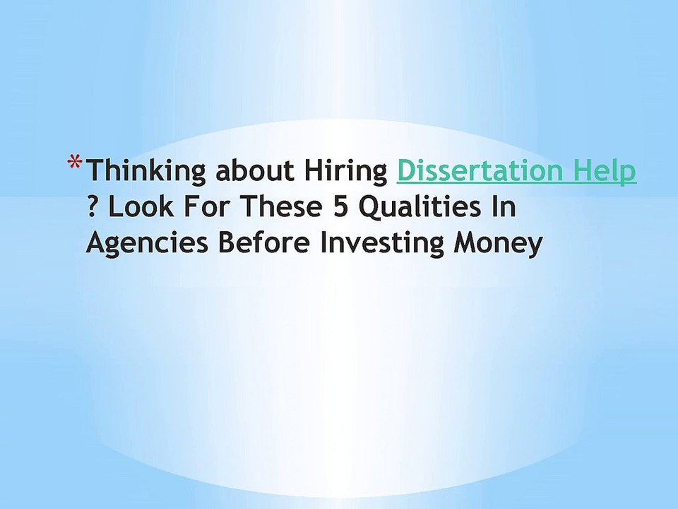 Thinking about Hiring Dissertation Help?
