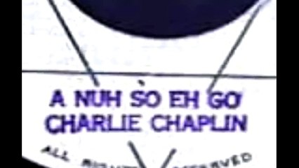 Charlie Chaplin - A Nuh So Eh Go