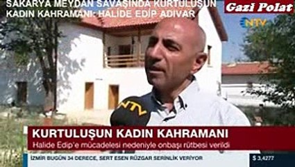 HALİDE EDİP ADIVAR  SAKARYA MEYDAN SAVAŞINDA VE SULTAN AHMET KONUŞMASI