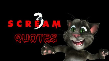 Talking Tom quoting Ghostface - Scream 3 (2000)