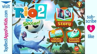 Rio 2 Sky Soccer - Official Rio 2 Game App for Kids