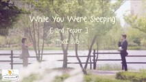 [Thai Sub] Teaser 2 While You Were Sleeping