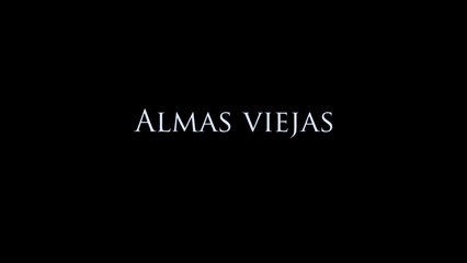 Almas Viejas (Cortometraje)