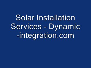 Solar Installation Services - Dynamic-integration.com