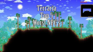 Terraria Top 5 Worst NPC | Terraria Gameplay