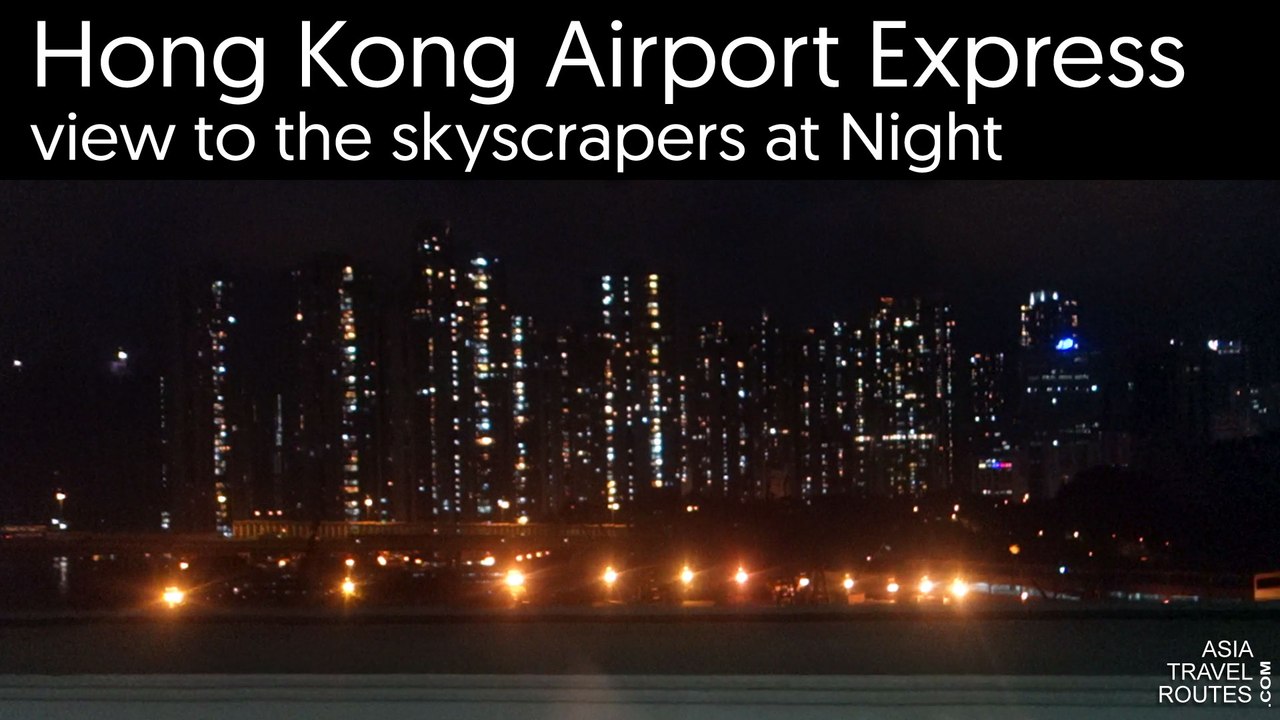 Hong Kong Airport Express, view to the skyscrapers at Night