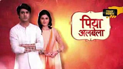 Piyaa Albela - 17th September 2017 - Latest Upcoming Twist - Zee TV Serial News
