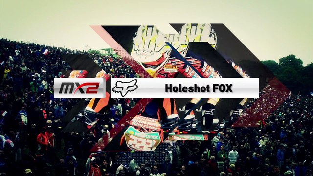 Monster Energy MXGP of Pays de Montbeliard 2017 - FOX HOLESHOT MX2 - motocross