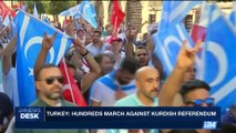i24NEWS DESK | Turkey: hundreds march against Kurdish referendum | Sunday, September 17th 2017