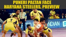 PKL 2017: Puneri Paltan take on Haryana Steelers, Match preview | Oneindia News