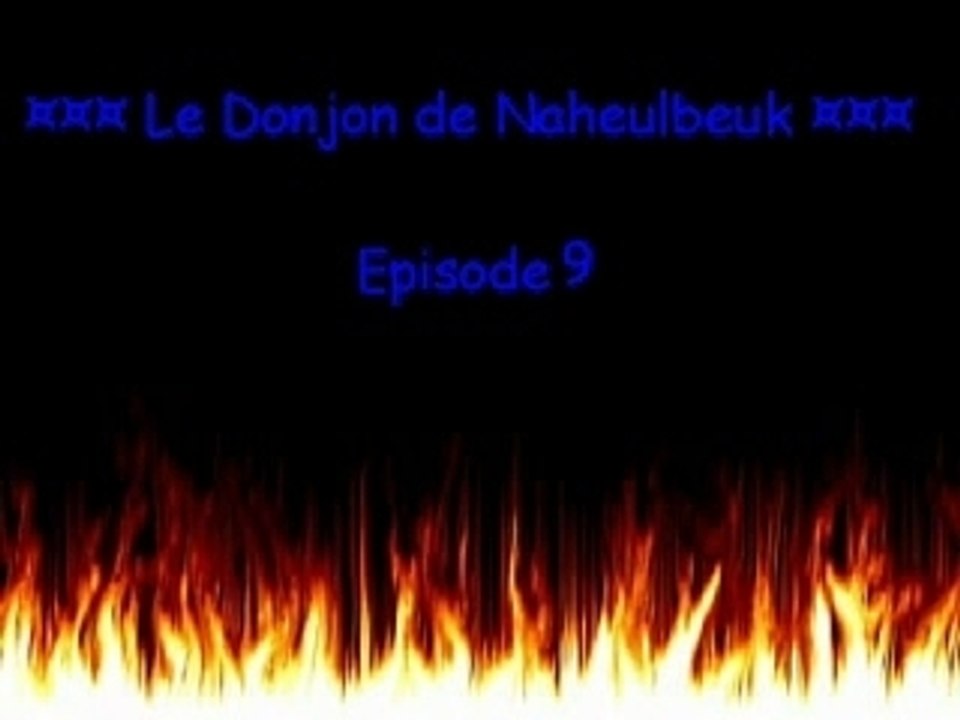 Le donjon de Naheulbeuk Episode 9