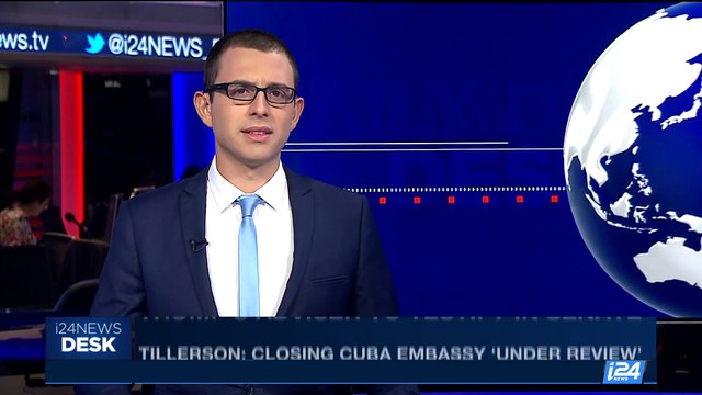i24NEWS DESK | Tillerson: closing Cuba embassy 'under review' | Monday, September 18th 2017