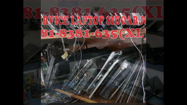 081-8381-635(XL), Jasa Service Laptop Sidoarjo, Tempat Service Laptop Di Sidoarjo, Service Laptop Murah Sidoarjo