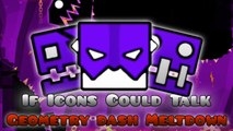 If Icons Could Talk | Geometry Dash Meltdown