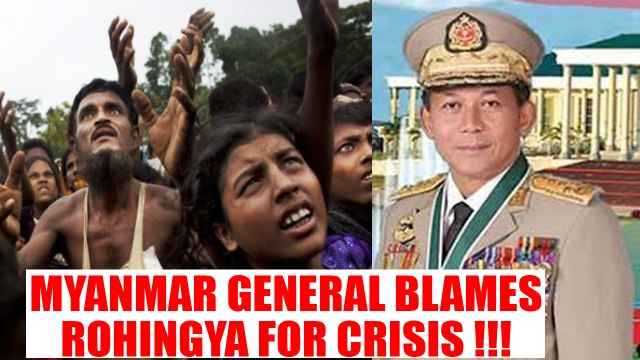 Rohingya crisis: Myanmar top General accuses Rohingya for violence | Oneindia News