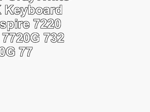 SUnion New GrayWhite Laptop UK Keyboard for Acer Aspire 7220 7720 7520 7720G 7320 7700G