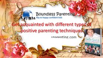 Get different types of positive parenting techniques