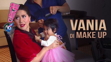 Di Make Up Khusus, Vania Ngoceh - Cumicam 18 September 2017