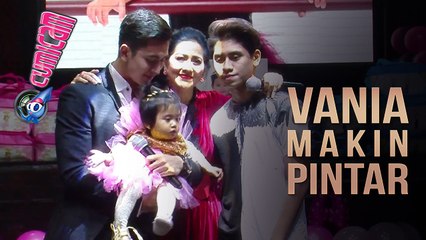 Vania Makin Pintar, Diarahkan Jadi Penyanyi? - Cumicam 18 September 2017