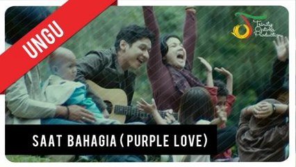 UNGU feat. Andien - Saat Bahagia (OST Purple Love) | Official Video Clip