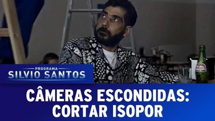 Câmeras Escondidas: Cortar Isopor