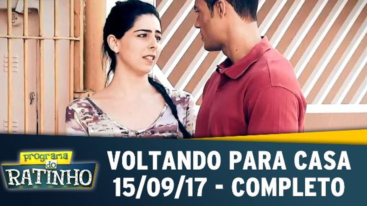 Voltando para Casa | Programa do Ratinho (15/09/17)