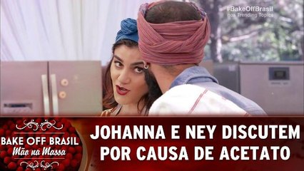 Johanna e Ney discutem por causa de acetato
