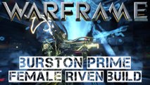 Warframe Burston Prime Female Riven Build