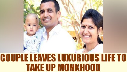 Indian couple takes up monkhood, leaves behind toddler & property worth cores | Oneindia News