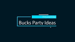 Bucks Party Ideas