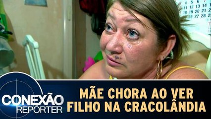 Mãe chora ao ver filho na Cracolândia