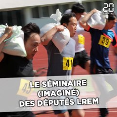 Les techniques (imaginées) du séminaire des députés LREM