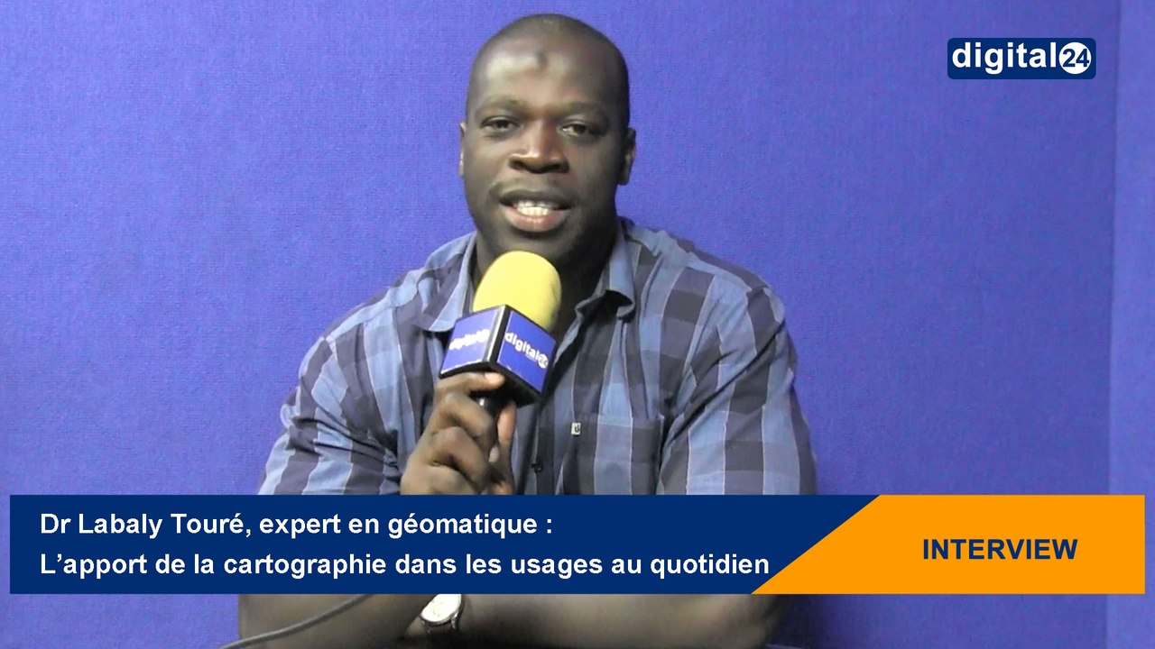 Dr Labaly Touré, expert en géomatique : l’apport de la cartographie dans les usages au quotidien