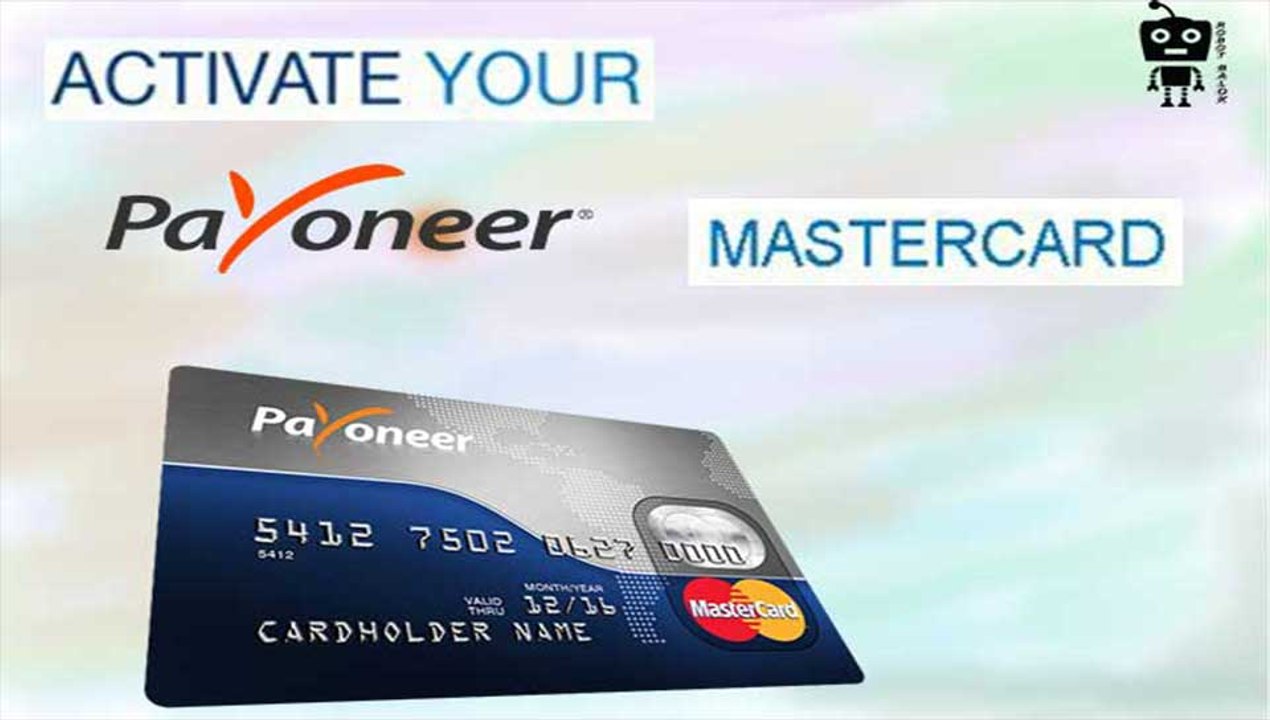 How to activate payoneer master card | Robot Balok