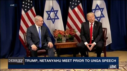 DEBRIEF | Trump, Netanyahu meet prior to UNGA speech | Monday, September 18th 2017