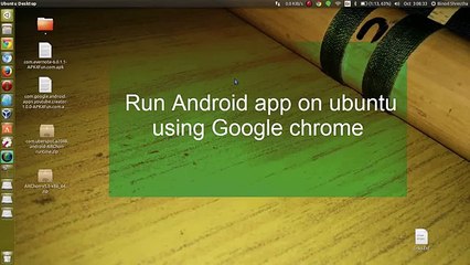 Run Android apps on Ubuntu | Google chrome | how to