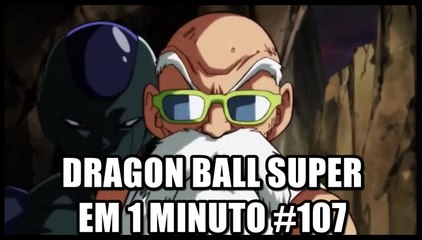 Dragon Ball Super em 1 minuto #107