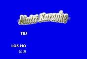 Tratare De Olvidar - Los Horoscopos De Durango (Karaoke)